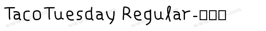 TacoTuesday Regular字体转换
